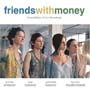 Friends with Money - Soundtrack